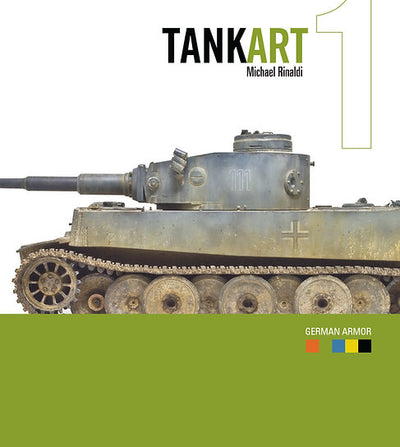 TANKART 1 German Armor（ドイツ戦車模型テクニック集）